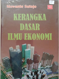 Kerangka dasar ilmu ekonomi