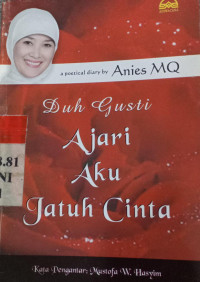 Duh gusti ajari aku jatuh cinta