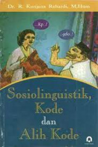 Sosiolinguistik, kode dan alih kode