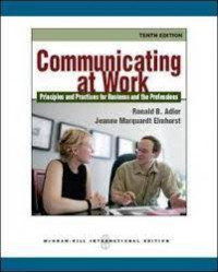 Communicating at work : principle and practices for business and the professions