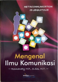 Mengenal ilmu komunikasi : metacommunicator is ubiquitous