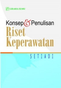 Konsep dan penulisan riset keperawatan