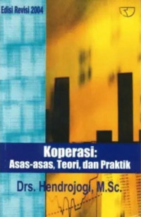 Koperasi : asas-asas, teori dan praktik