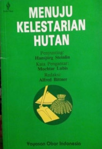 Menuju Kelestarian Hutan