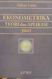 Ekonometrika : teori dan aplikasi