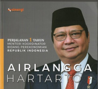 Perjalanan 1 tahun menteri koordinator bidang perekonomian Republik Indonesia : Airlangga Hartarto