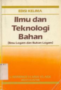 Ilmu dan teknologi bahan: ilmu logam dan bukan logam