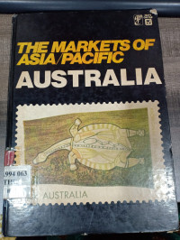 The Markets of Asia/Pacific, Australia / The Asia Pacific Centre