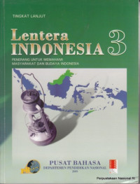 Lentera indonesia 3: Penerangan untuk memahami masyarakat dan budaya indonesia