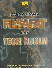 Dasar-dasar filsafat dan teori hukum