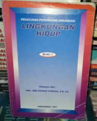 Peraturan perundang-undangan lingkungan hidup buku 1