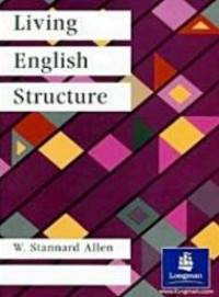 Living english stucture : a practice book for foreign students