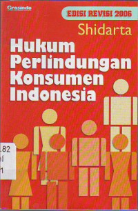 Hukum perlindungan konsumen indonesia (edisi revisi 2006)