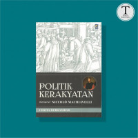 Politik kerakyatan : menurut Niccolo Machiavelli