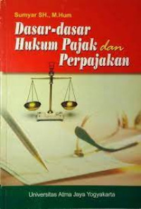 Dasar-dasar hukum pajak dan perpajakan