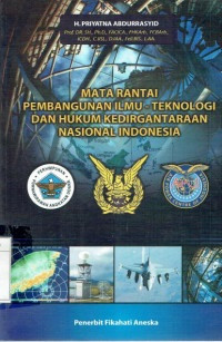 Mata rantai pembangunan ilmu - teknologi dan hukum kedirgantaraan Nasional Indonesia