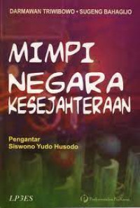 Mimpi negara kesejahteraan: peran negara dalam produksi dan alokasi kesejahteraan sosial