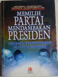 Memilih partai mendambakan presiden