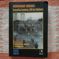 Menggugat negara: rasionalitas demokrasi, HAM, dan kebebasan