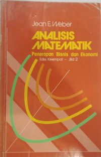 Analisis matematik: penerapan bisnis dan ekonomi, edisi keempat - jilid 2