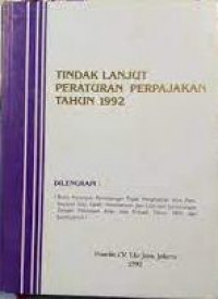 Tindak lanjut peraturan perpajakan tahun 1992