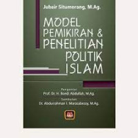 Model Pemikiran & Penelitian Politik Islam