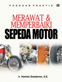 Panduan praktis merawat & memperbaiki sepeda motor