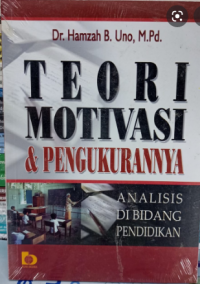 Teori motivasi & pengukurannya analisis di bidang pendidikan