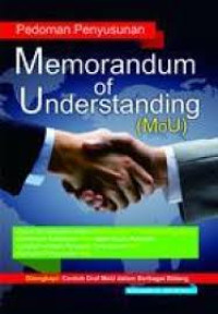 Pedoman penyusunan Memorandum of Understanding (MoU)