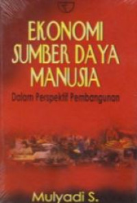 Ekonomi sumber daya manusia dalam perspektif pembangunan