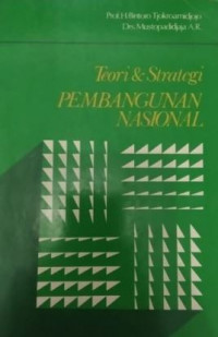 Pengantar pemikiran tentang teori dan strategi pembangunan nasional