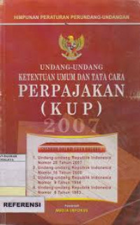 Undang-undang ketentuan umum dan tata cara perpajakan (KUP) 2007