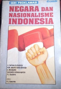 Negara dan nasionalisme indonesia: integrasi, disintegrasi, dan suksesi