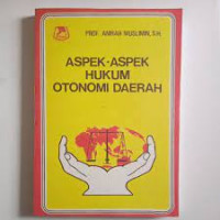 Aspek-aspek hukum otonomi daerah