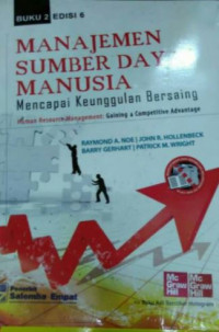 Manajemen sumber daya manusia : mencapai keunggulan bersaing buku 2 (edisi 6)