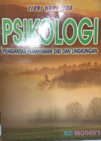 Psikologi Pengantar pemahaman diri dan lingkungan