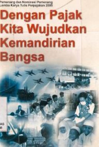 Dengan pajak kita wujudkan kemandirian bangsa