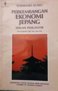 Perkembangan ekonomi Jepang : sebuah pengantar