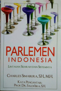 Parlemen Indonesia ( Lintasan Sejarah dan sistemnya )