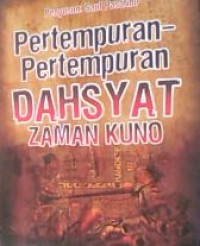 Pertempuran-pertempuran dahsyat zaman kuno