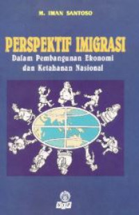 Perspektif imigrasi dalam pembangunan ekonomi dan ketahanan nasional