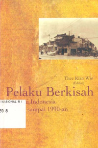 Pelaku berkisah : Ekonomi Indonesia 1950-an sampai 1990-an