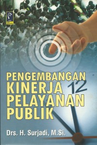 Pengembangan kinerja pelayanan publik