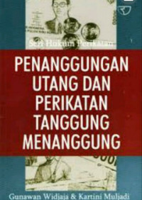 Seri hukum perikatan penanggungan utang dan perikatan tanggungan menanggung