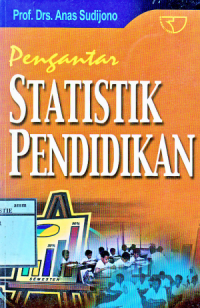 Pengantar statistik pendidikan