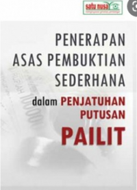 Penerapan asas pembuktian sederhana dalam penjatuhan putusan pailit