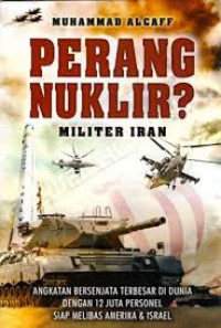 Perang nuklir? : militer Iran