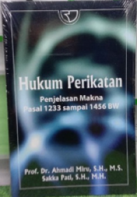 Hukum perikatan: penjelasan makna pasal 1233 sampai 1456 bw