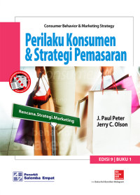 Perilaku Konsumen dan Strategi Pemasaran -9/E. Buku 1 : Consumer Behavior & Marketing Strategy