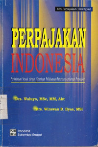 Perpajakan Indonesia pembahasan sesuai ketentuan pelaksanaan perundang-undangan perpajakan